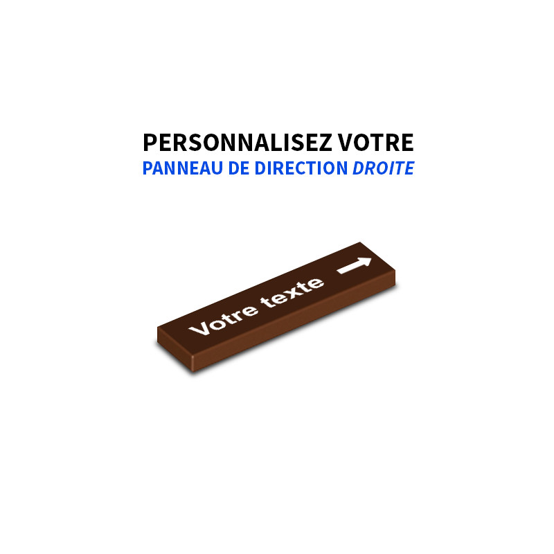 Panneau direction Droite personnalisé imprimée sur Brique Lego® 1X4 - Reddish brown