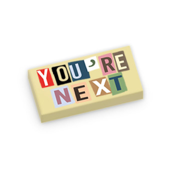 Anonymous letter "You're Next" printed on Lego® Brick 1X2 - Tan