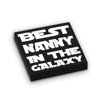 'Best Nanny in the Galaxy' printed on Lego® 2X2 plate - Black