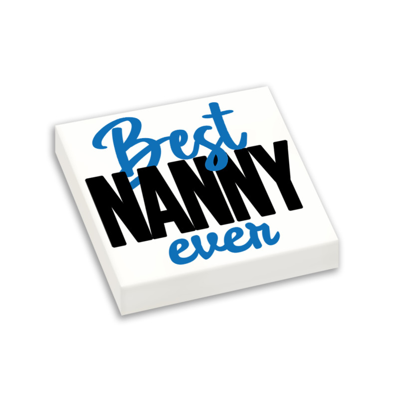 "Best Nanny ever" imprimée brique Lego® 2X2 - Blanc