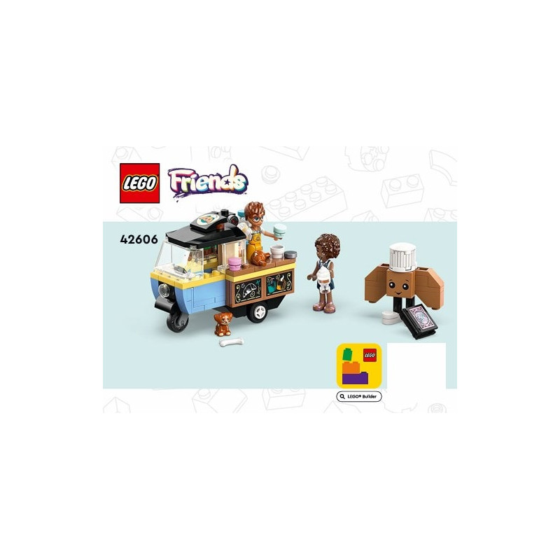 Notice / Instruction Lego® Friends - Le chariot de pâtisseries mobile - 42606