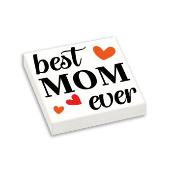 Brique "Best mom ever" imprimée Plate Lego® 2X2 - Blanc